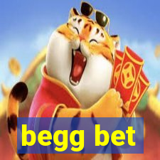 begg bet